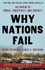 BOOK REVIEW: 'Why Nations Fail: The Origins of Power, Prosperity, and Poverty': Finally! A Book That Tells It Like It Is BOOK REVIEW: 'Why Nations Fail: The Origins of Power, Prosperity, and Poverty': Finally! A Book That Tells It Like It Is
